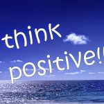 POSITIVE THINKING AND YOUR HEALTH Positive Thinking And Health